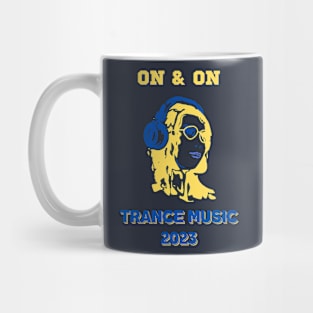 On & On. Trance Music 2023 Mug